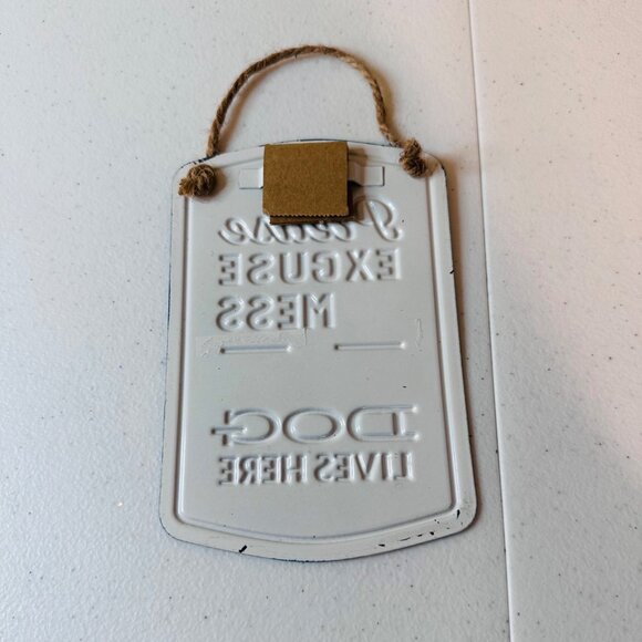 Metal Hanging Dog Sign - "Please Excuse The Mess A Very Spoiled Dog Lives Here" - Picture 4 of 4